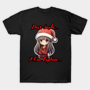 Dear Santa I Can Explain Anime Girl T-Shirt